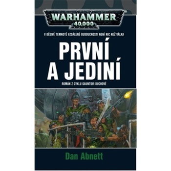 První a jediní - Dan Abnett