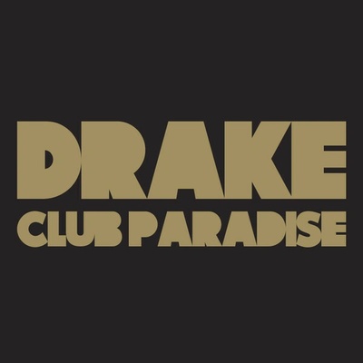 DRAKE - CLUB PARADISE CD