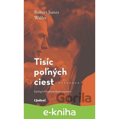 Tisíc poľných ciest - Robert James Waller