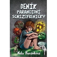 Deník paranoidní schizofreničky
