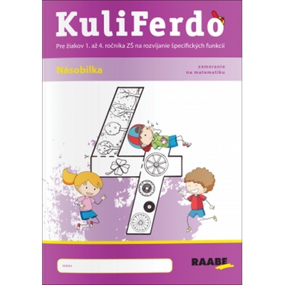 KuliFerdo Násobilka (zameranie na matematiku 4) - Michaela Hanáková, Barbora Kováčová