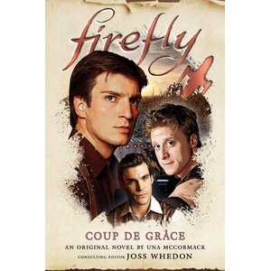 Firefly - Coup de Grâce (ISBN: 9781789098389)
