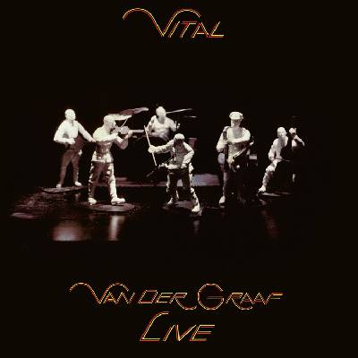 Van Der Graaf Generator - Vital (Reissue) (2 LP) (5013929486546)