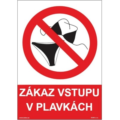 DUKO ZÁKAZ VSTUPU V PLAVKÁCH Formát: 105 x 148 mm, Materiál: plast 1 mm, samolepící vinylová fólie