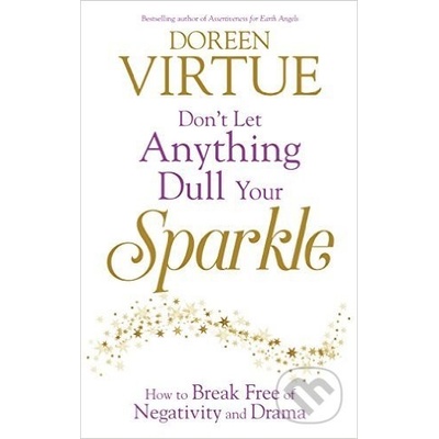 Don't Let Anything Dull Your Sparkle