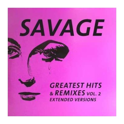 Savage - Greatest Hits & Remixes Vol. 2 LP