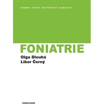 Foniatrie - Olga Dlouhá, Libor Černý