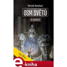 Osm světů. Seznámení - Marcela Remeňová