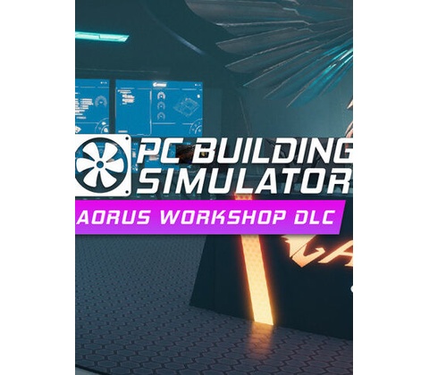 PC Building Simulator - AORUS Workshop