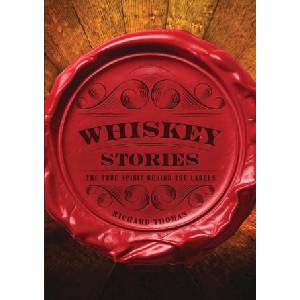 Whiskey Stories | Thomas, Richard (ISBN: 9781400340941)