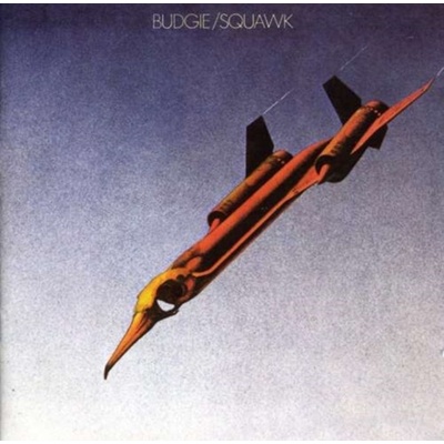 Budgie - Squawk