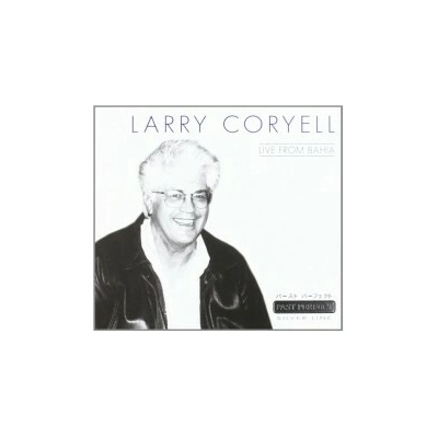 Coryell Larry - Live From Bahia CD
