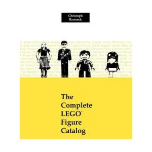 The Complete LEGO Figure Catalog: 1st Edition | Christoph Bartneck Phd (ISBN: 9781470113612)