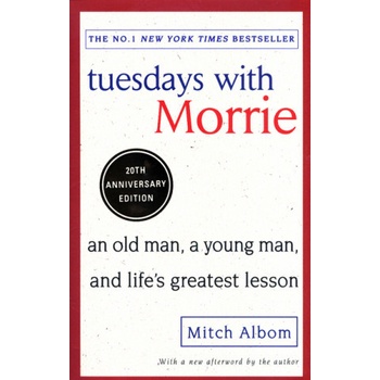 Tuesdays with Morrie Albom Mitch