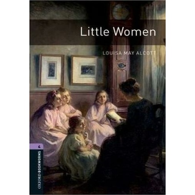 Oxford Bookworms Library 4 Little Women