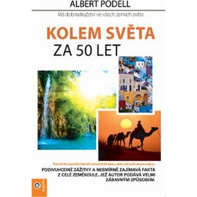 Kolem světa za 50 let - Albert Podell