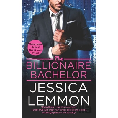 The Billionaire Bachelor - Jessica Lemmon