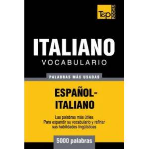 Vocabulario espanol-italiano - 5000 palabras mas usadas | Andrey Taranov (ISBN: 9781783140305)