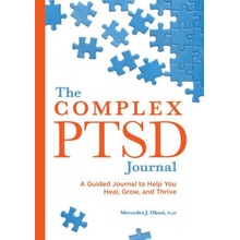 The Complex Ptsd Journal: A Guided Journal to Help You Heal, Grow, and Thrive