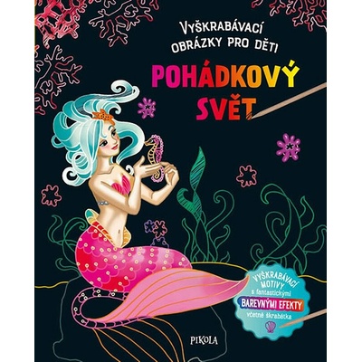 Pikola Škrabacie obrázky Rozprávkový svet