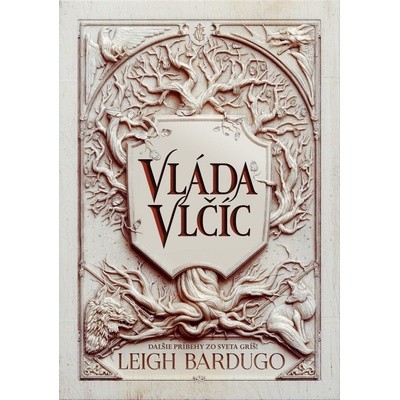 Vláda vlčíc - Leigh Bardugo