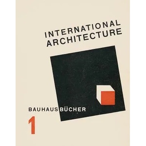 International Architecture | Walter Gropius (ISBN: 9783037785843)