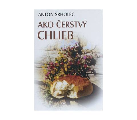 Ako čerstvý chlieb