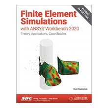 Finite Element Simulations with ANSYS Workbench 2020 Lee Huei-Huang