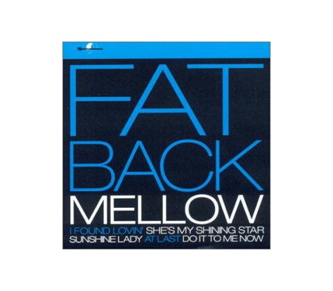 FATBACK: MELLOW CD