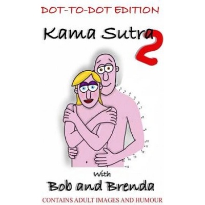 Lulu. com Kama Sutra 2 with Bob and Brenda - Dot to Dot Version | Paul Gwilliam