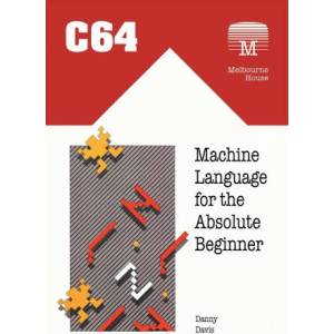 C64 Machine Language for the Absolute Beginner (2022)