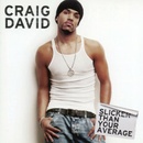 DAVID, CRAIG - Slicker than Your Average LP