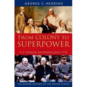 From Colony to Superpower | George C Herring (2011)