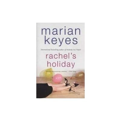 Rachel's Holiday | Marian Keyes