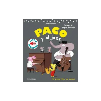 PACO Y EL JAZZ | Magali Le Huche