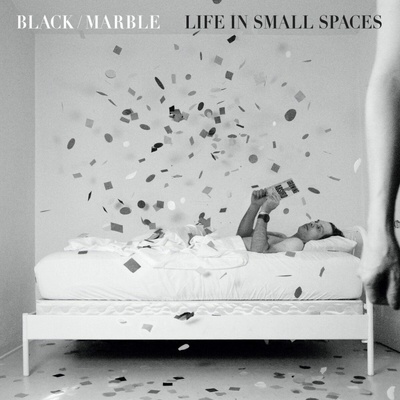 Black Marble - LIFE IN SMALL SPACES LP
