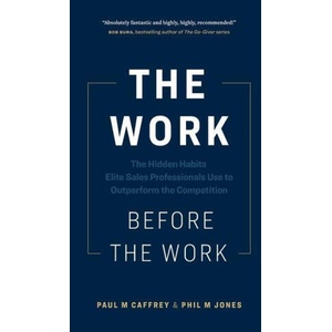 The Work Before the Work | Phil M. Jones (ISBN: 9781774583005)