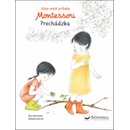 Moje malé príbehy Montessori- Prechádzka
