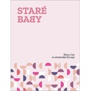Staré baby
