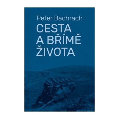 Cesta a břímě života