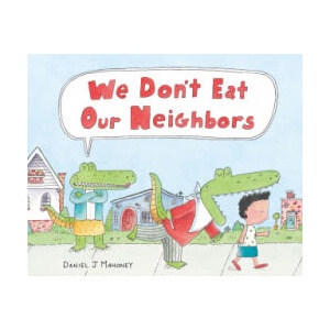 We Don't Eat Our Neighbors | Daniel J. Mahoney (ISBN: 9780374391263)