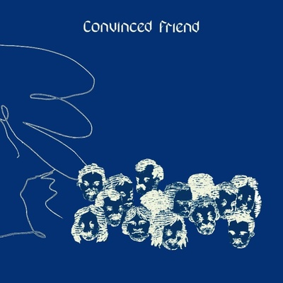 CONVINCED FRIEND - CONVINCED FRIEND LP