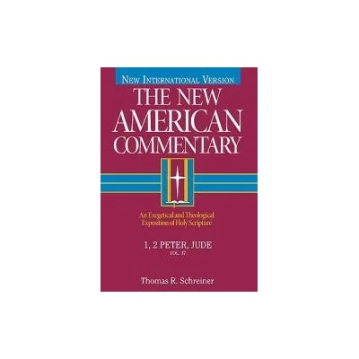 1, 2 Peter, Jude | Schreiner, Thomas R, Ph. D