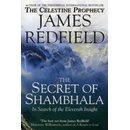 THE SECRET OF SHAMBHALA: IN SEARCH OF THE ELEVENTH INSIGHT -...