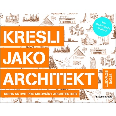 Kresli jako architekt