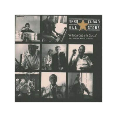 AFRO-CUBAN ALL STARS: A TODA CUBA LE GUSTA CD