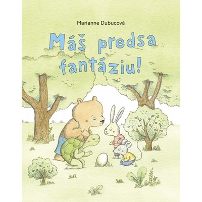 Máš predsa fantáziu! - Marianne Dubucová
