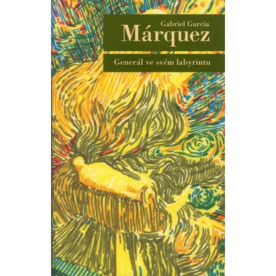 Generál ve svém labyrintu - Gabriel García Márquez
