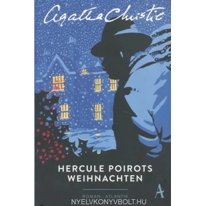 Hercule Poirots Weihnachten | Agatha Christie, Michael Mundhenk (ISBN: 9783455600308)
