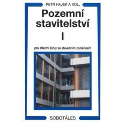Pozemní stavitelství I pro střední školy se stavebním zaměřením